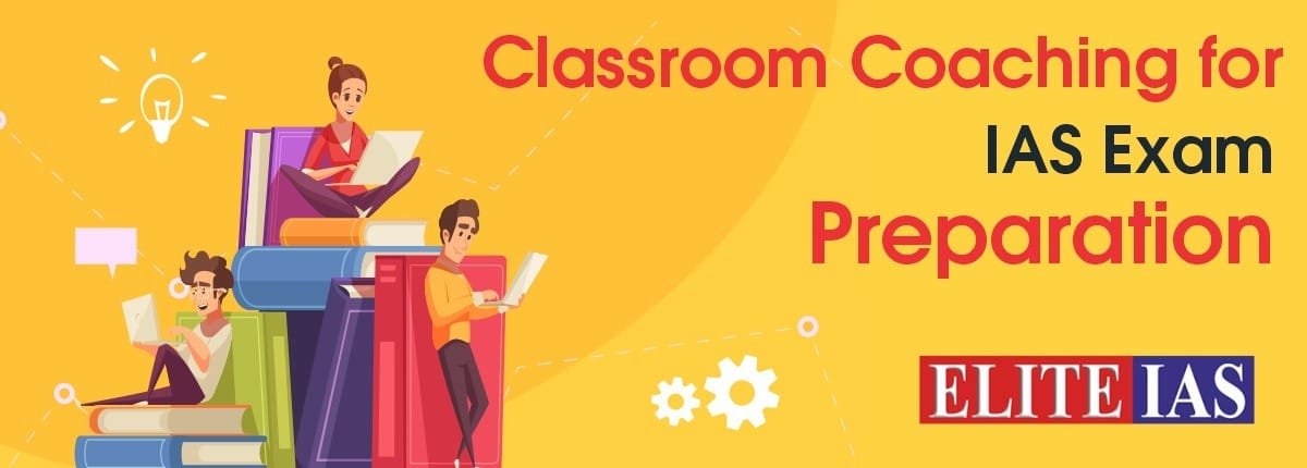 Classroom Coaching for IAS Exam Preparation