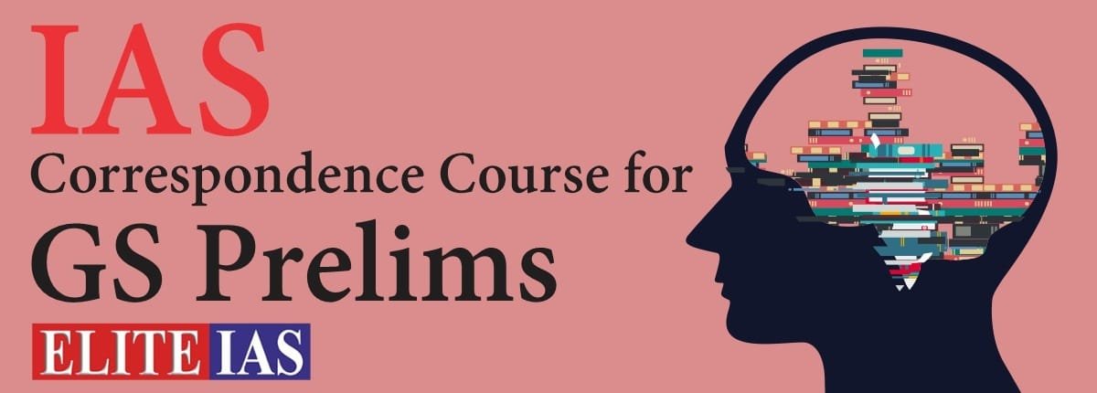 IAS Correspondence Course for GS Prelims