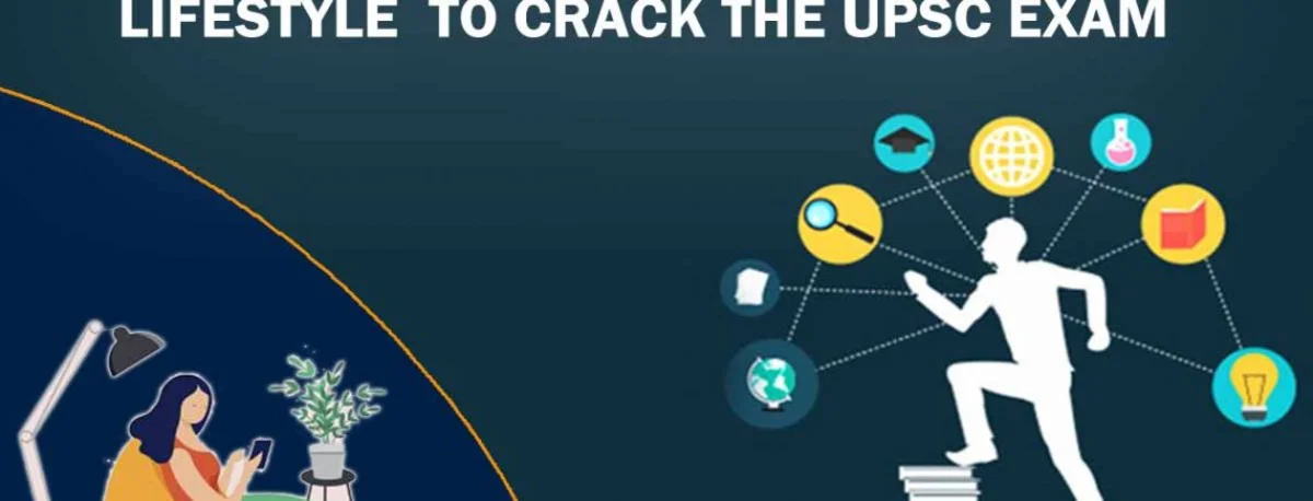 10-LIFE-STYLE-CHANGES-TO-CRACK-THE-UPSC-EXAM