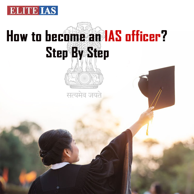 A Guide to becoming an IAS officer