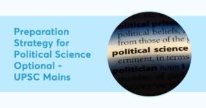 Read more about the article How to Prepare Notes of Political Science Optional?