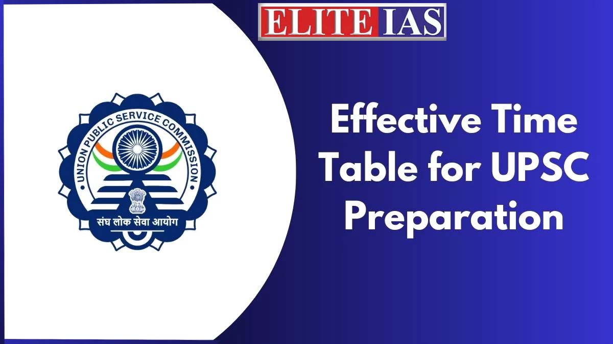 Effective Time Table for UPSC Preparation