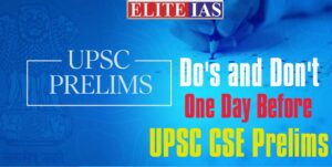 One Day Before IAS Prelims – Do’s and Don’t