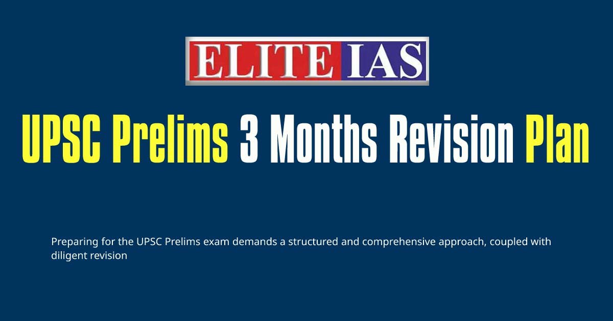 UPSC Prelims 3 Months Revision Plan