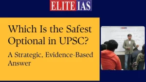 Read more about the article Which Is the Safest Optional in UPSC