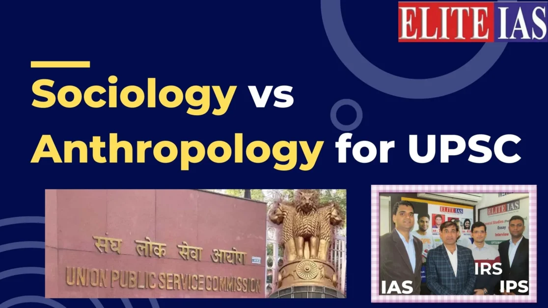 Sociology vs Anthropology UPSC Optional