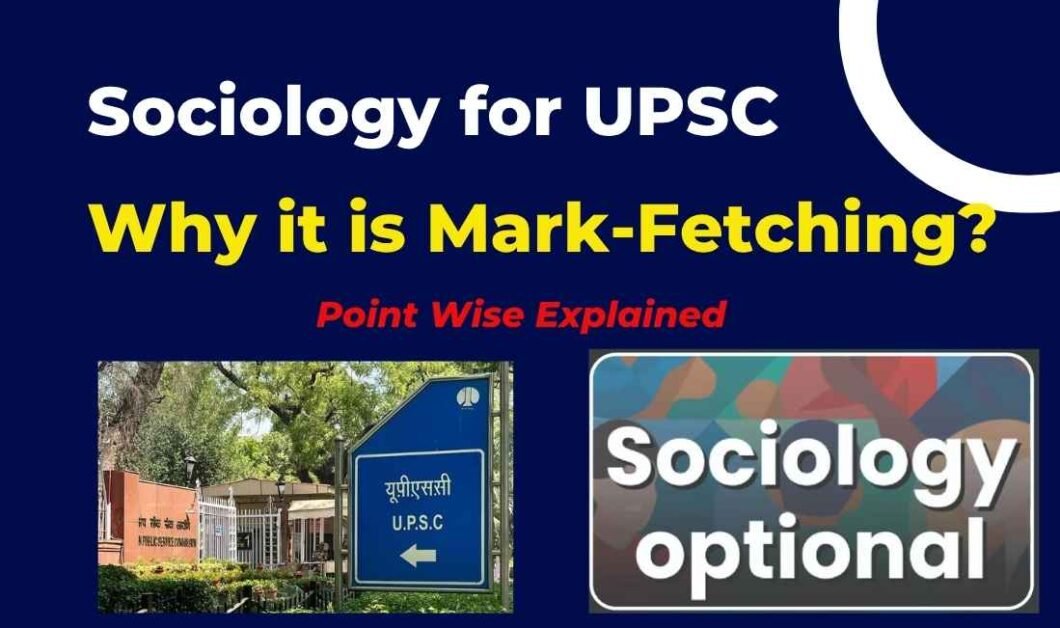 Sociology Optional for UPSC – Why Sociology is a High Scoring Subject